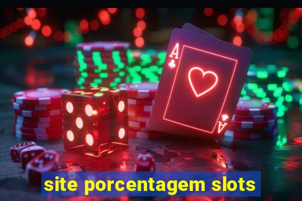 site porcentagem slots